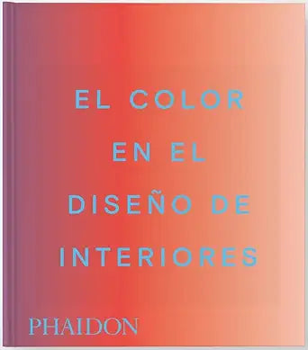 Living in Color: Color in Contemporary Interior Design, Compact Format (Spanish Edition)