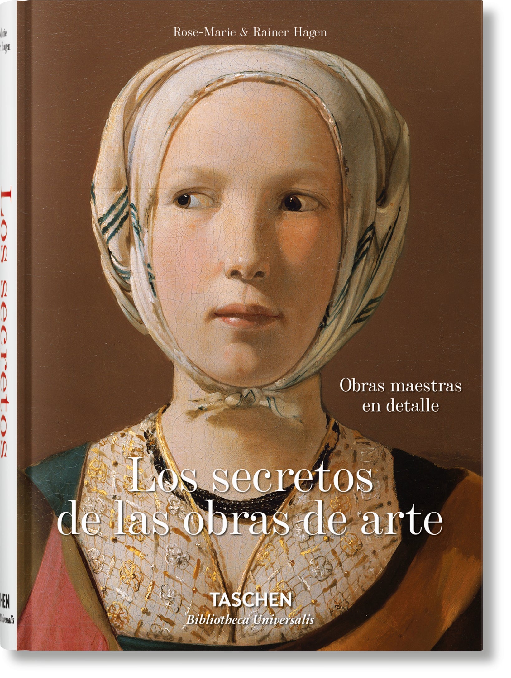 Los secretos de las obras de arte. 100 obras maestras en detalle