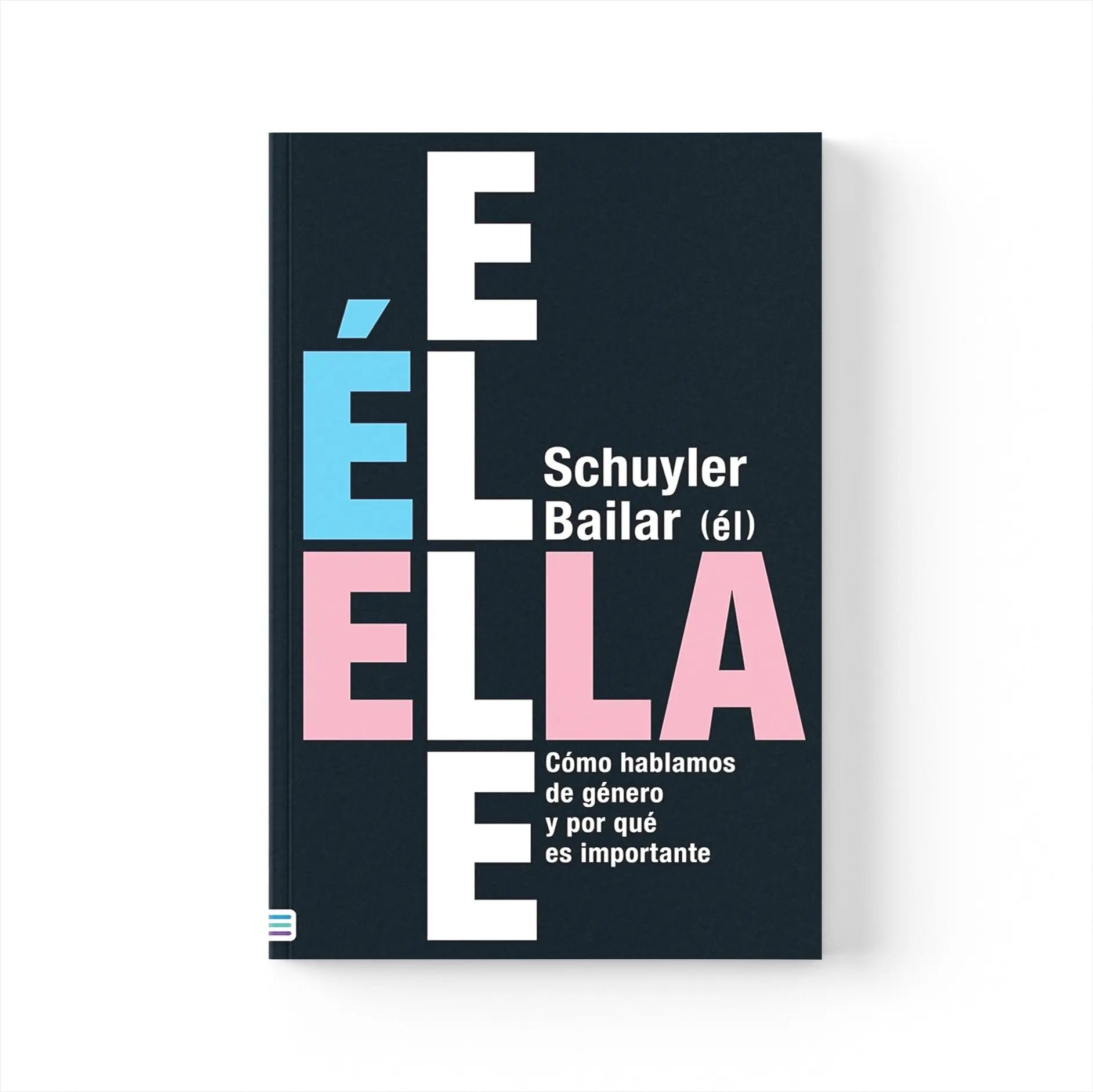 EL ELLA ELLE: Cómo hablamos de género y por qué es importante – Plastic Books