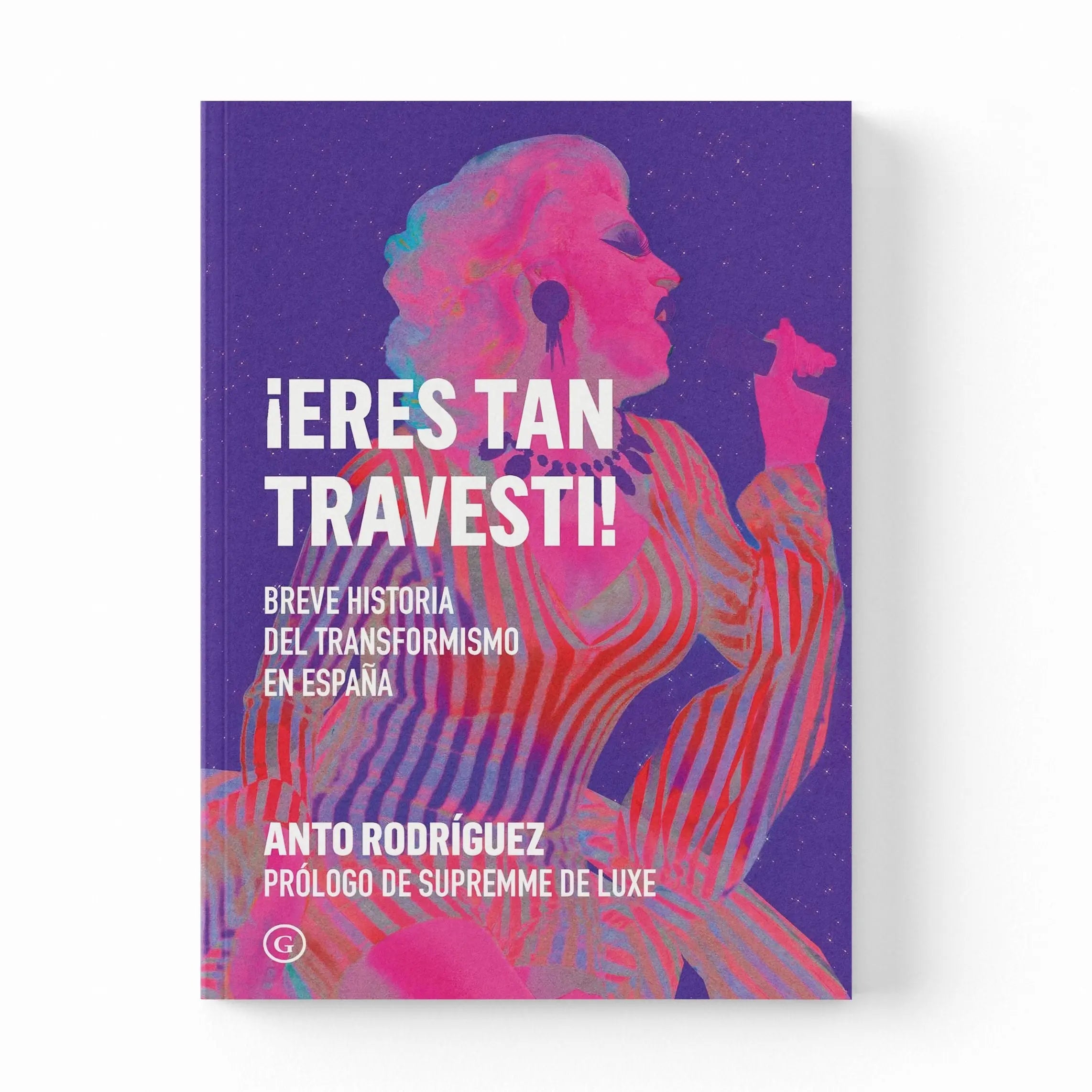 ¡Eres tan travesti! breve historia del transformismo en España – Plastic Books